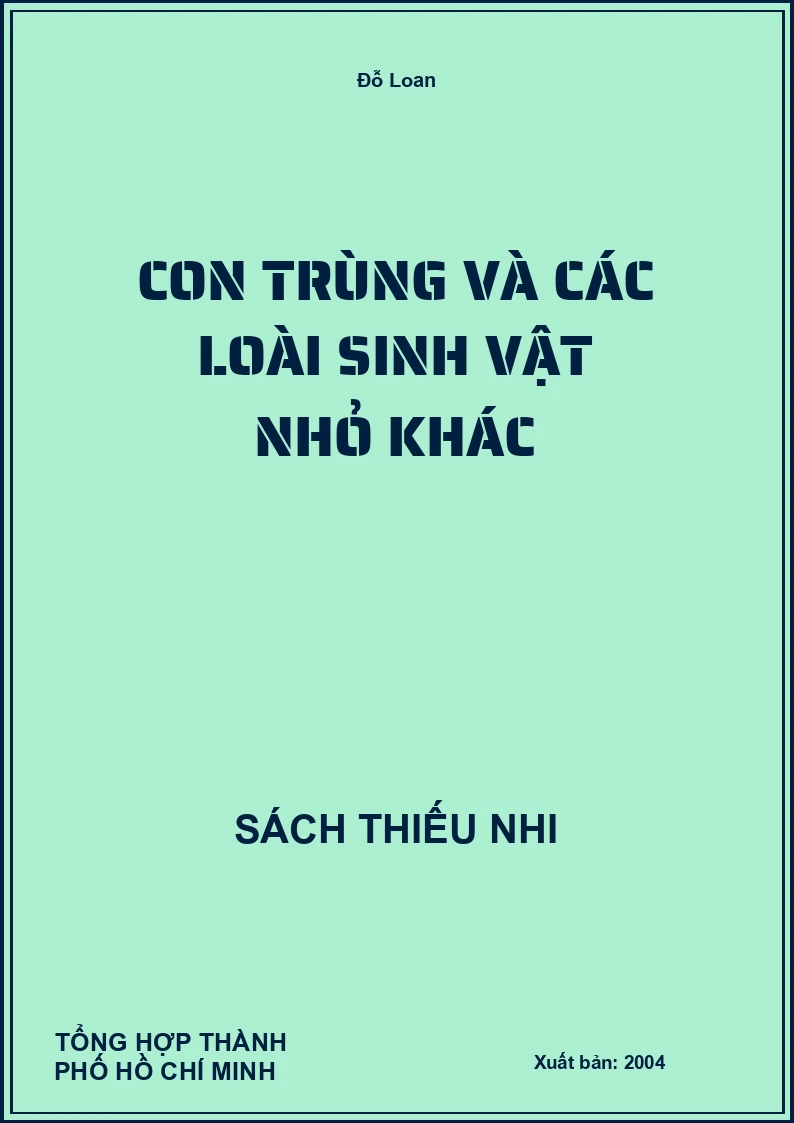 Con Trùng Và Các Loài Sinh Vật Nhỏ Khác