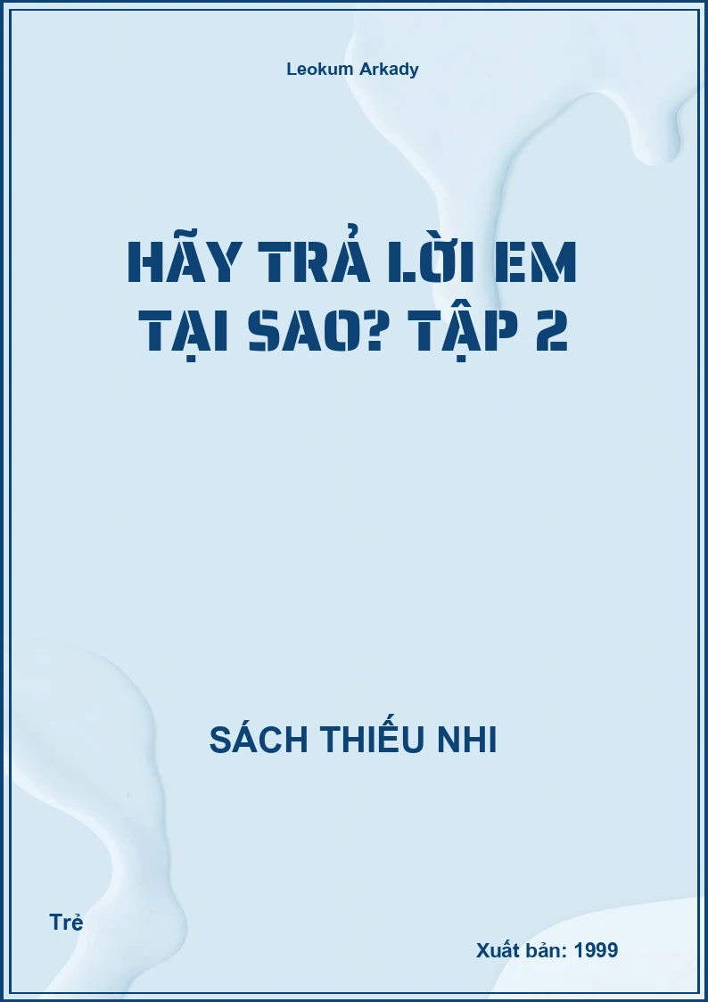 Hãy Trả Lời Em Tại Sao? Tập 2