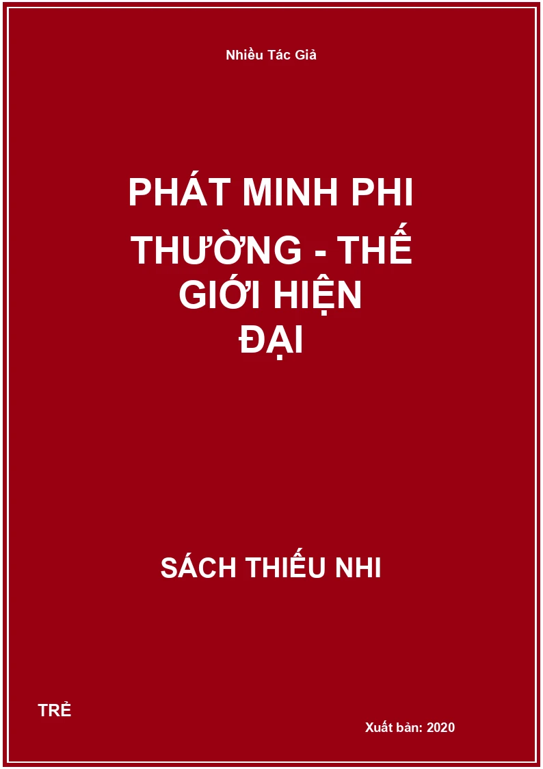Phát Minh Phi Thường - Thế Giới Hiện Đại