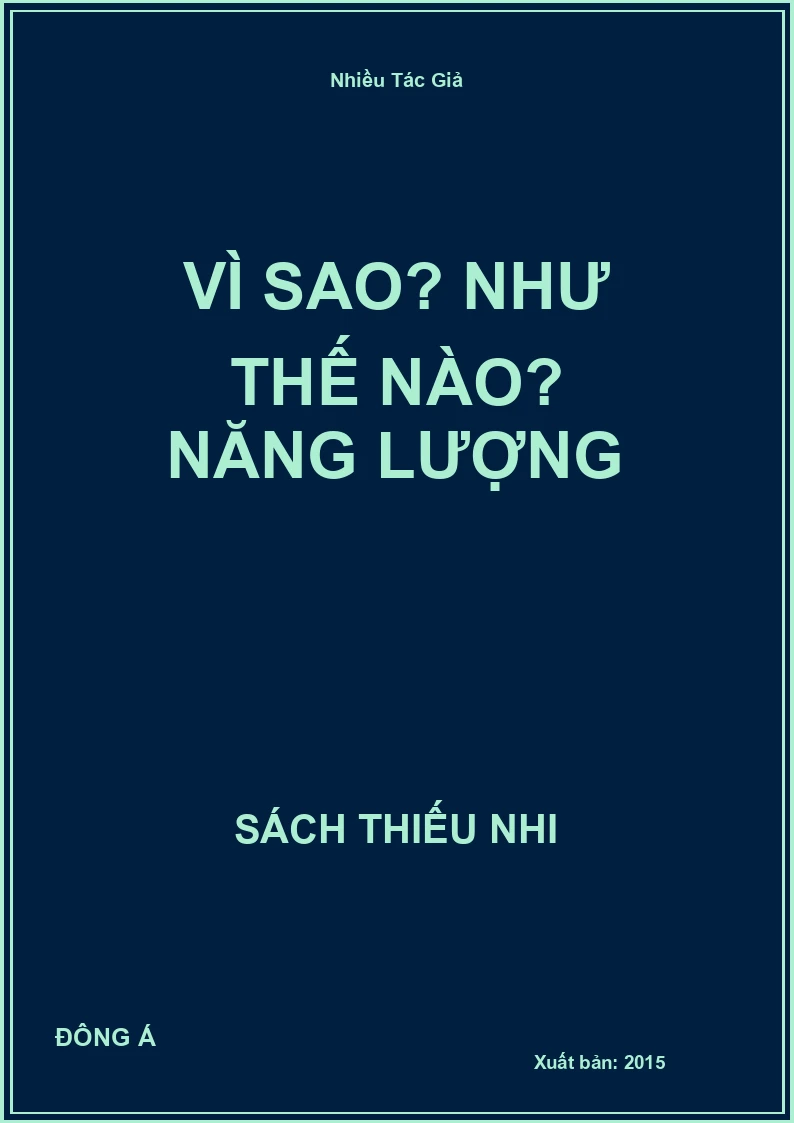 Vì Sao? Như Thế Nào? Năng Lượng