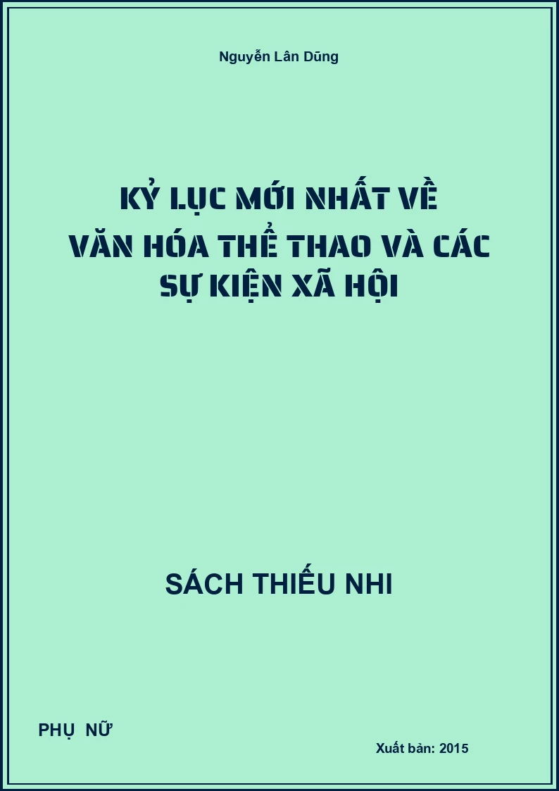 Kỷ Lục Mới Nhất Về Văn Hóa Thể Thao Và Các Sự Kiện Xã Hội