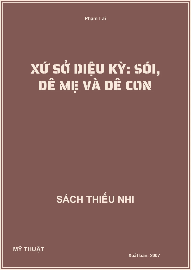 Xứ Sở Diệu Kỳ: Sói, Dê Mẹ Và Dê Con