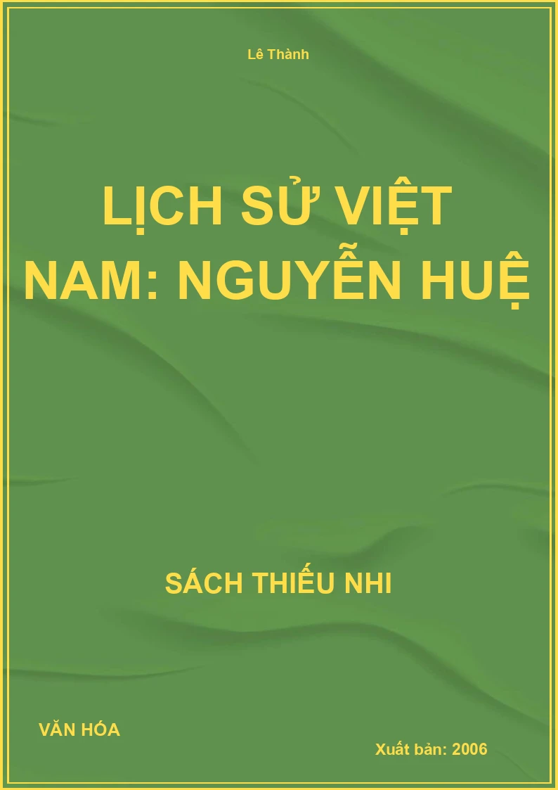Lịch Sử Việt Nam: Nguyễn Huệ