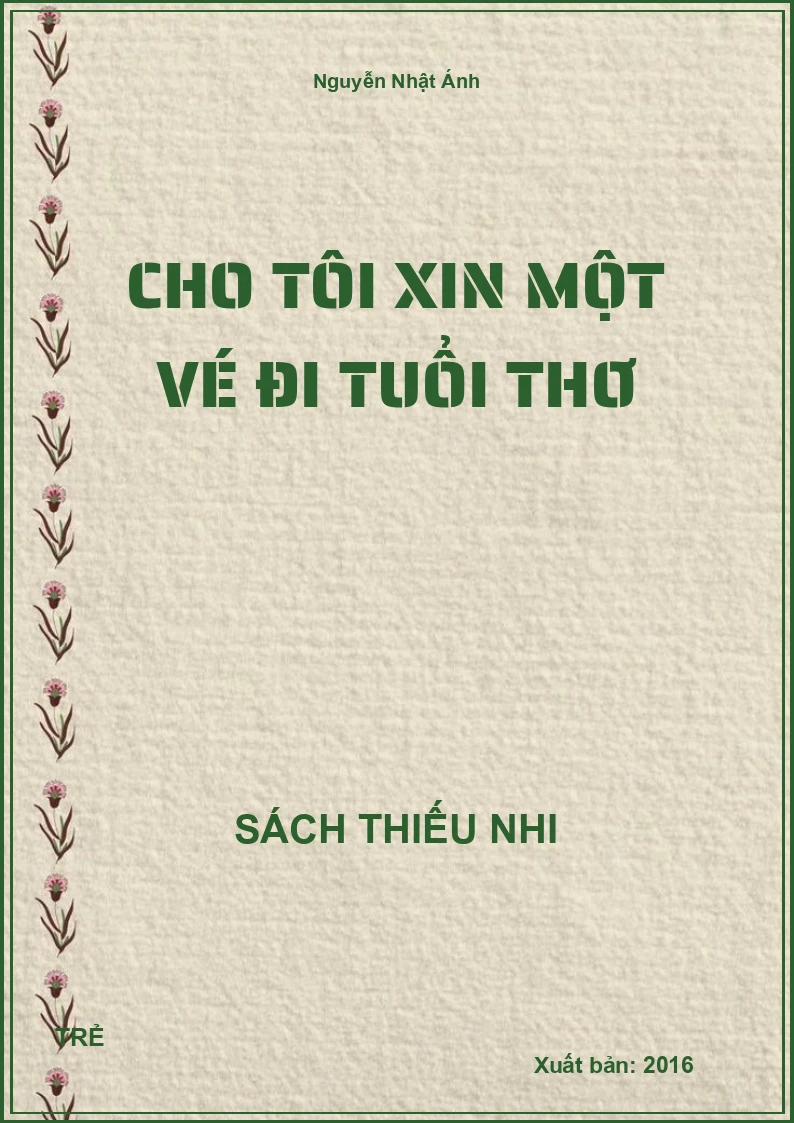 Cho Tôi Xin Một Vé Đi Tuổi Thơ