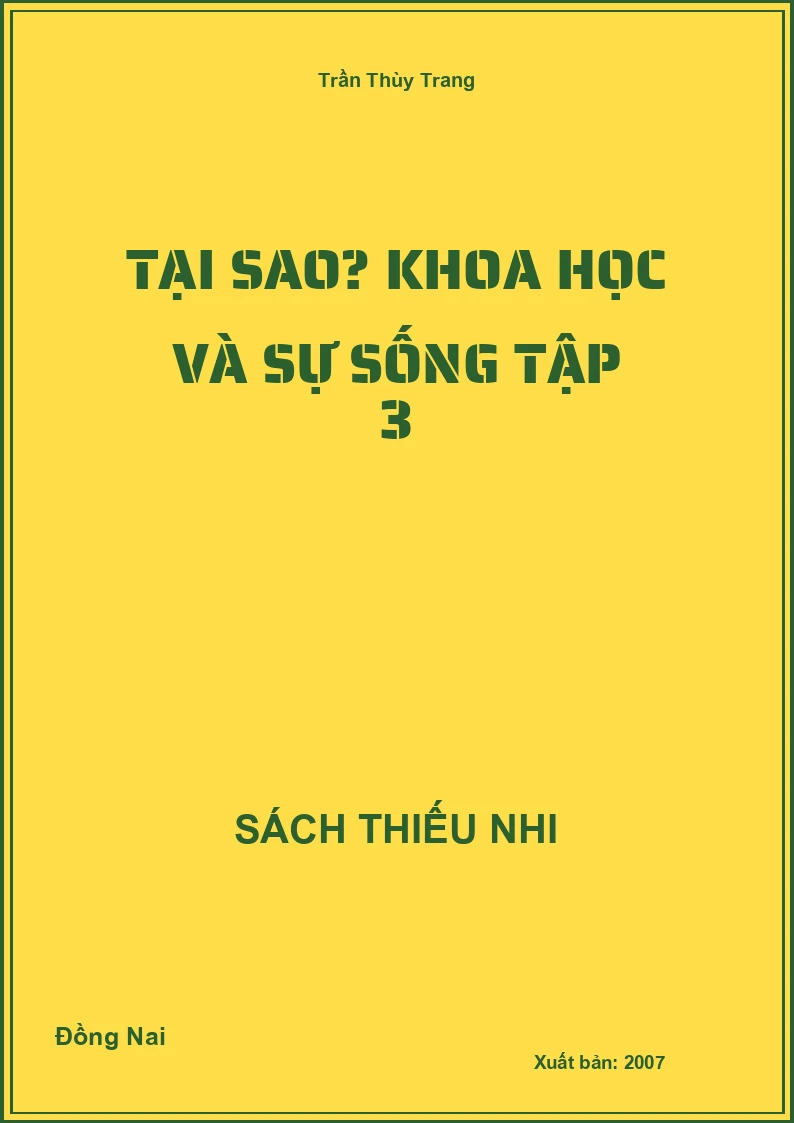 Tại Sao? Khoa Học Và Sự Sống Tập 3