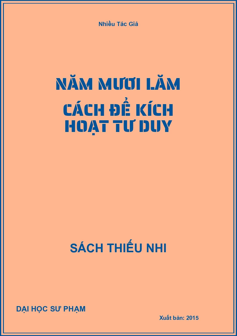 Năm Mươi Lăm Cách Để Kích Hoạt Tư Duy