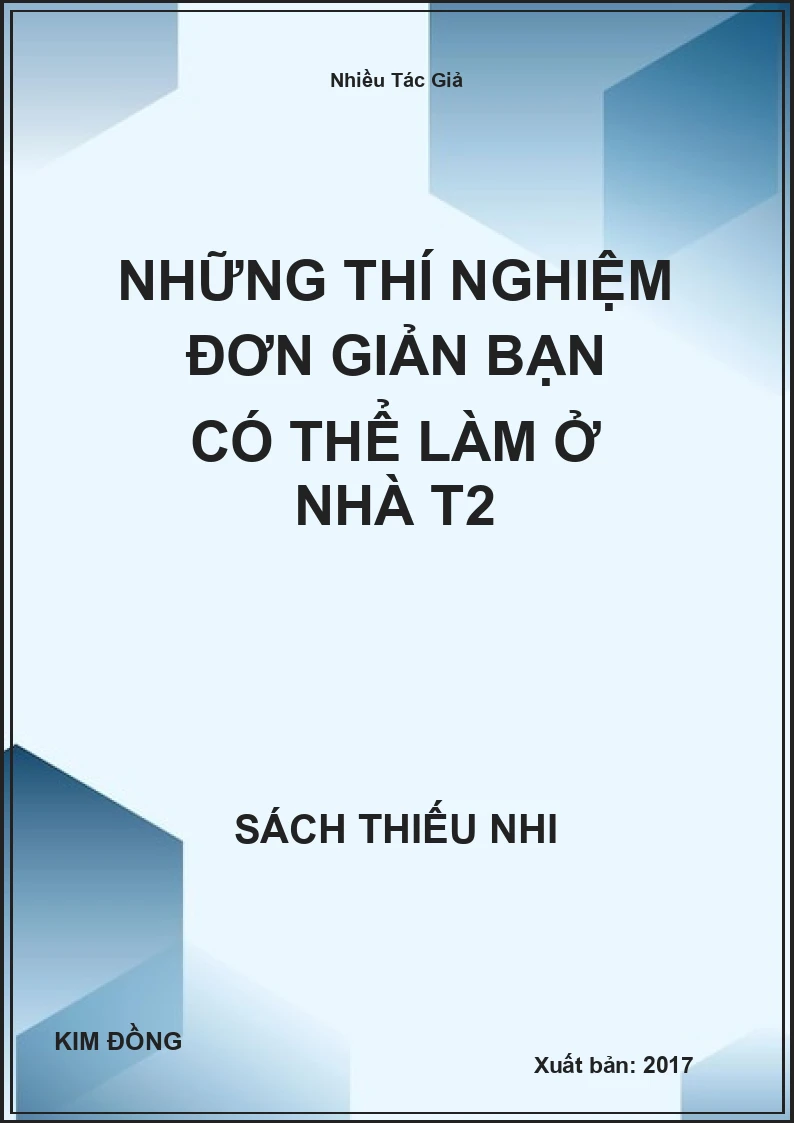 Những Thí Nghiệm Đơn Giản Bạn Có Thể Làm Ở Nhà T2