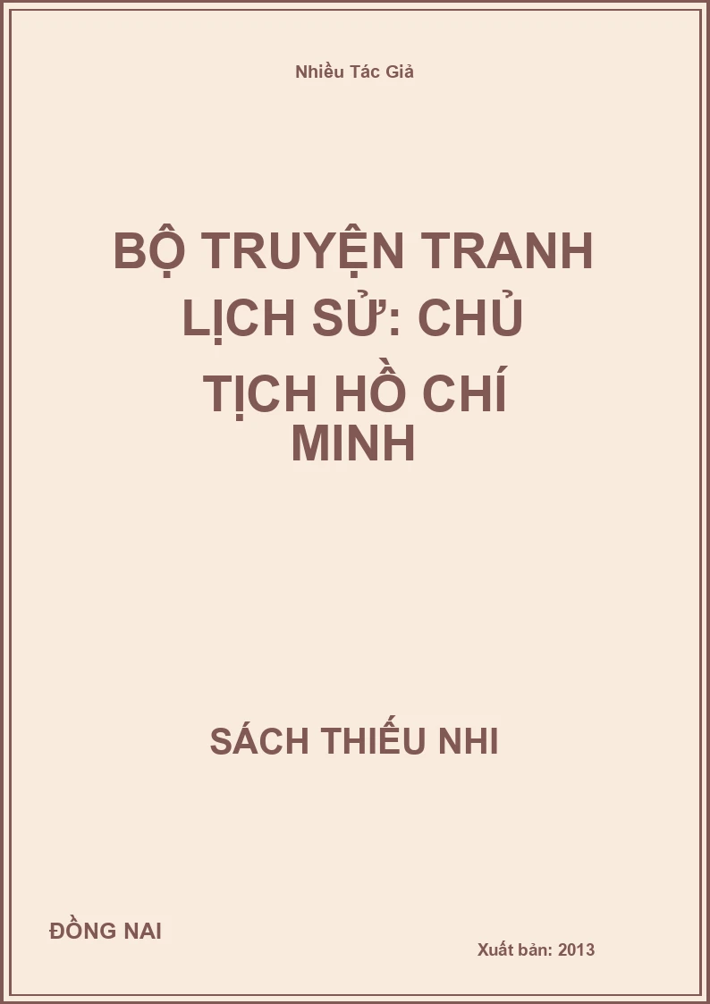 Bộ Truyện Tranh Lịch Sử: Chủ Tịch Hồ Chí Minh
