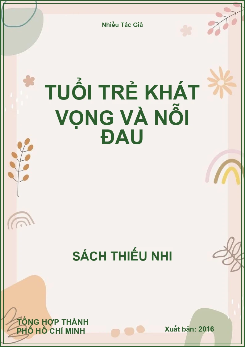 Tuổi Trẻ Khát Vọng Và Nỗi Đau