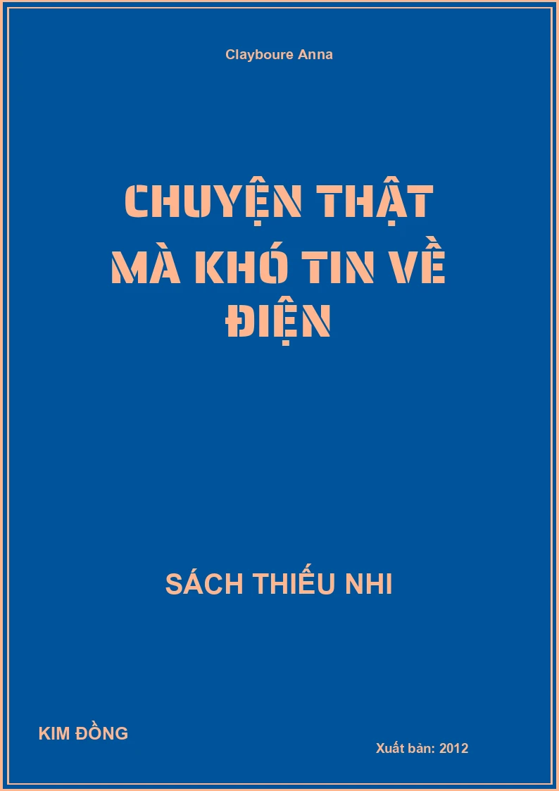 Chuyện Thật Mà Khó Tin Về Điện