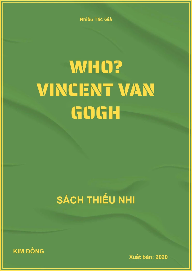Who? Vincent Van Gogh