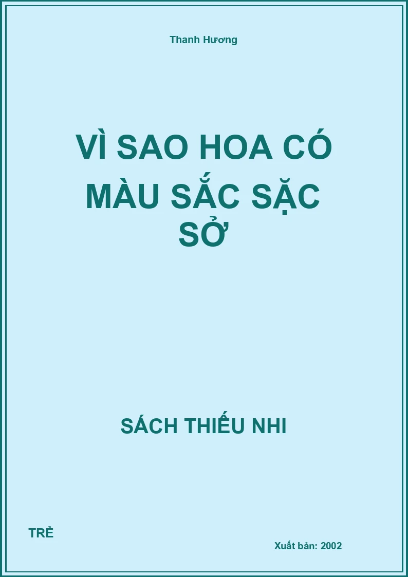 Vì Sao Hoa Có Màu Sắc Sặc Sở