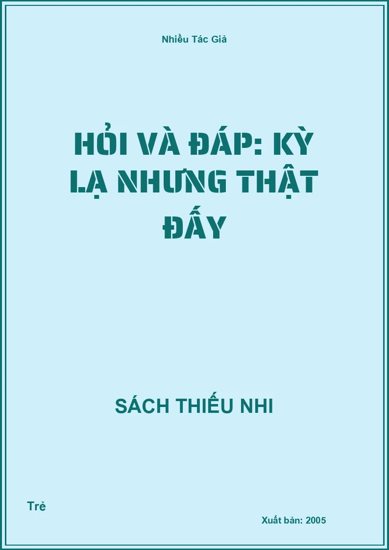 Hỏi Và Đáp: Kỳ Lạ Nhưng Thật Đấy