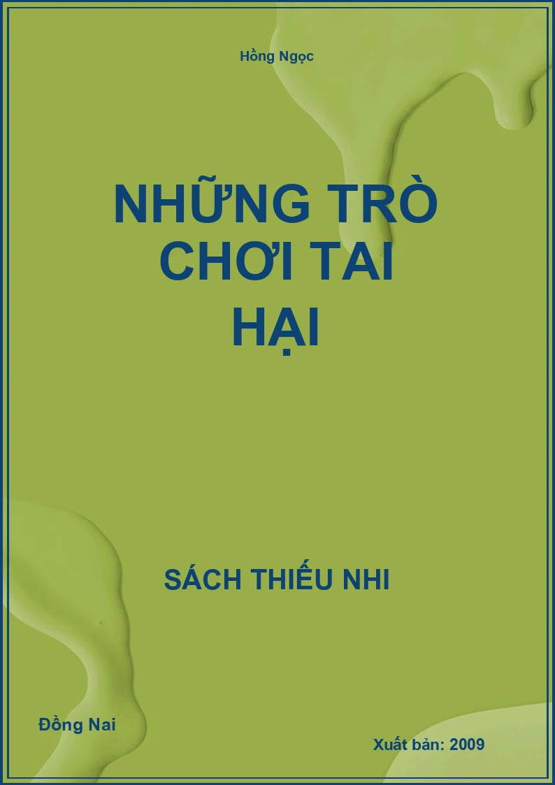 Những Trò Chơi Tai Hại