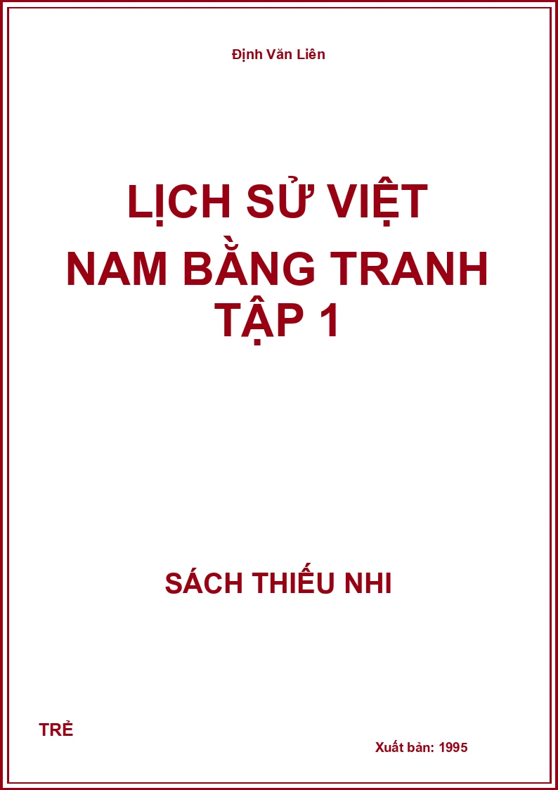 Lịch Sử Việt Nam Bằng Tranh Tập 1