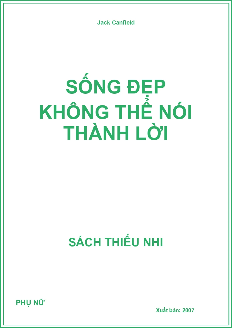 Sống Đẹp Không Thể Nói Thành Lời