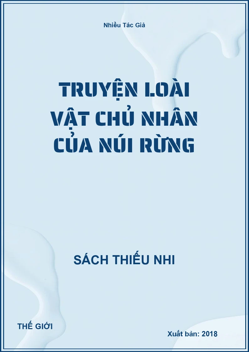 Truyện Loài Vật Chủ Nhân Của Núi Rừng