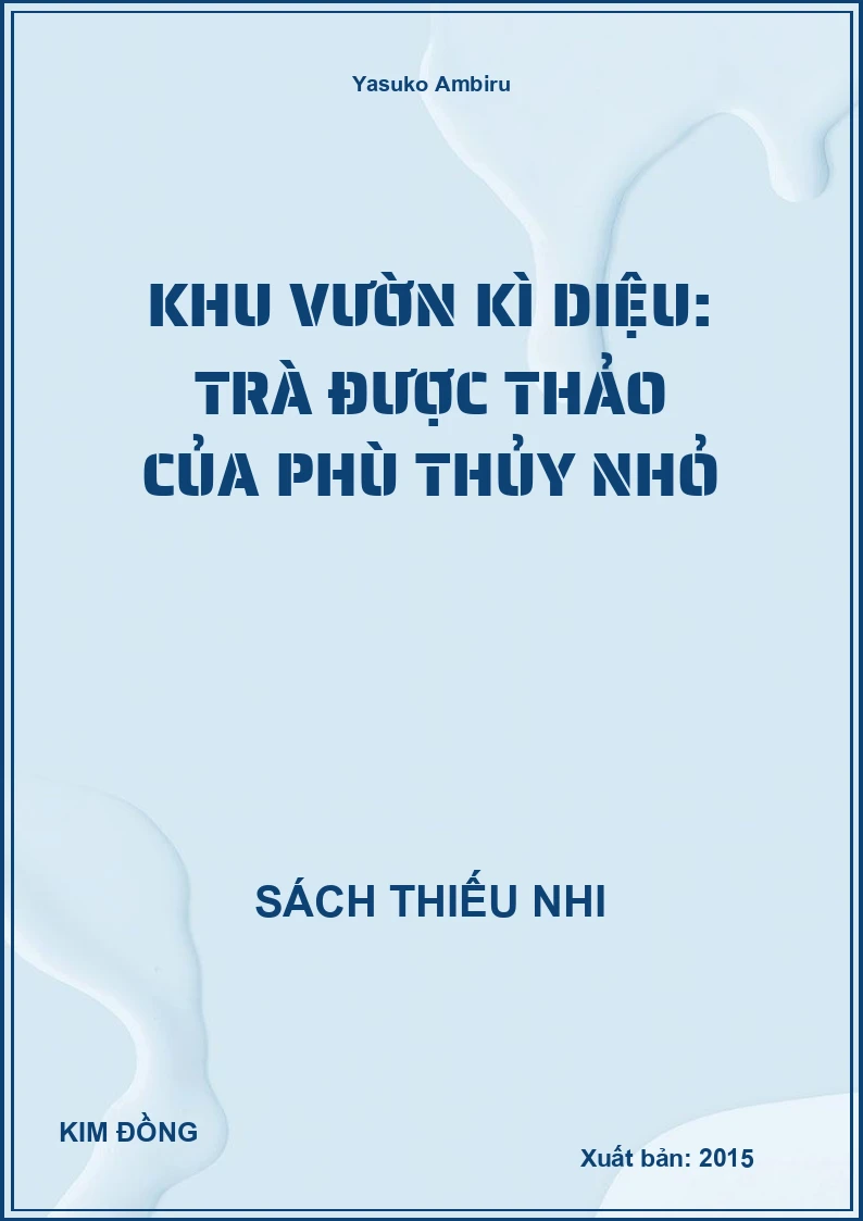 Khu Vườn Kì Diệu: Trà Được Thảo Của Phù Thủy Nhỏ
