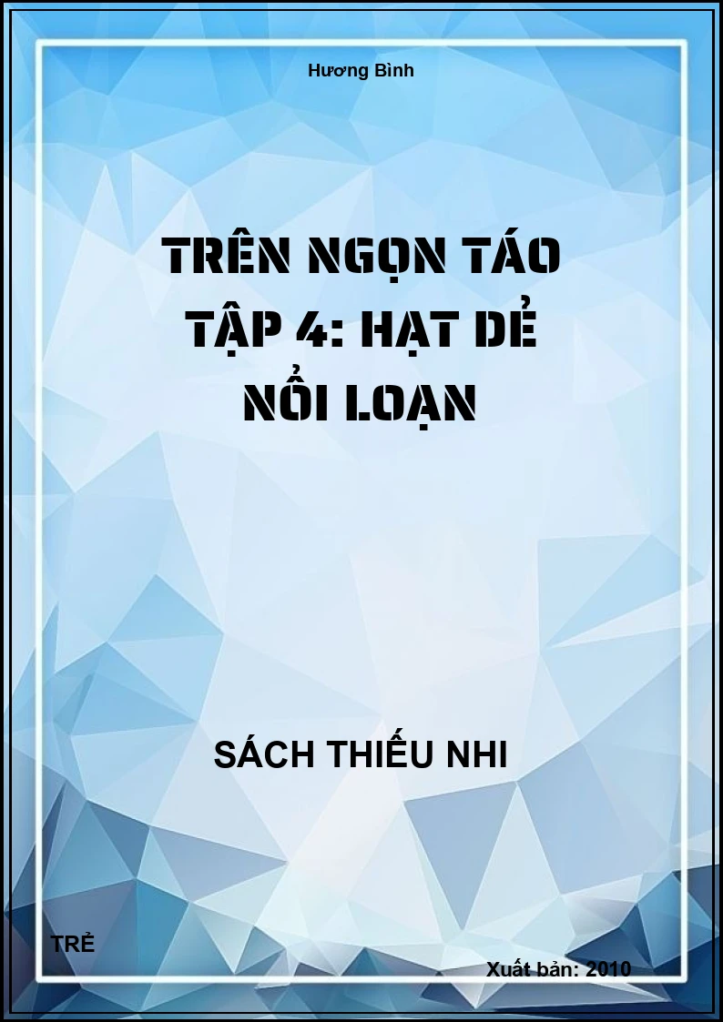 Trên Ngọn Táo Tập 4: Hạt Dẻ Nổi Loạn