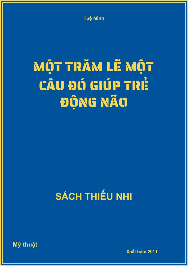 Một Trăm Lẽ Một Câu Đó Giúp Trẻ Động Não