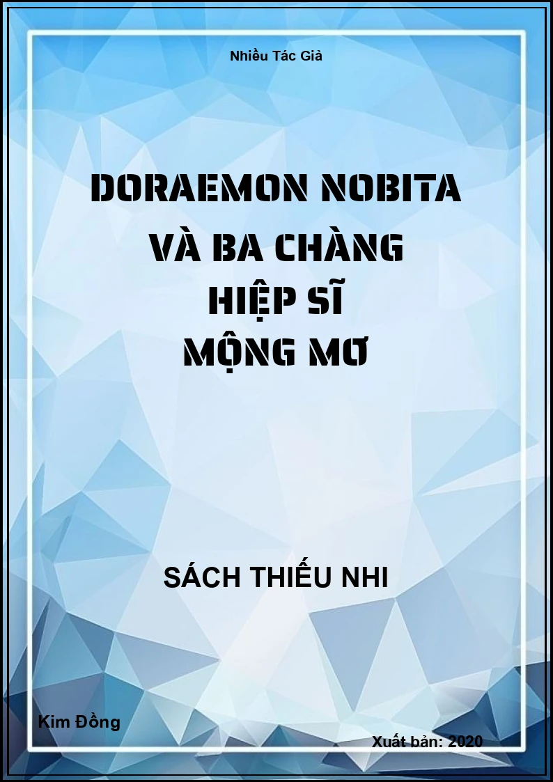 Doraemon Nobita Và Ba Chàng Hiệp Sĩ Mộng Mơ