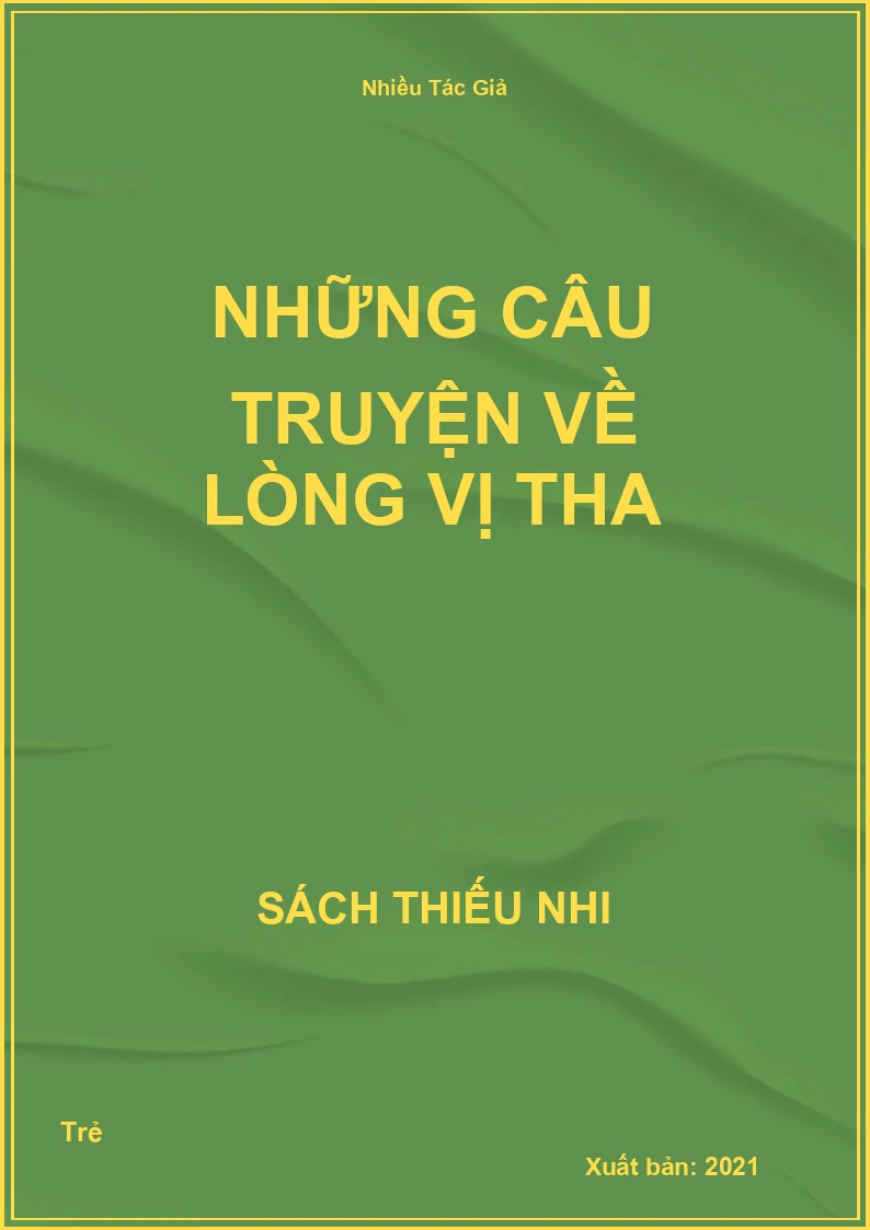 Những Câu Truyện Về Lòng Vị Tha