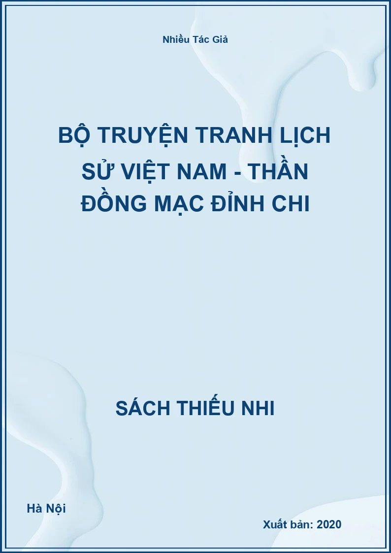Bộ Truyện Tranh Lịch Sử Việt Nam - Thần Đồng Mạc Đỉnh Chi