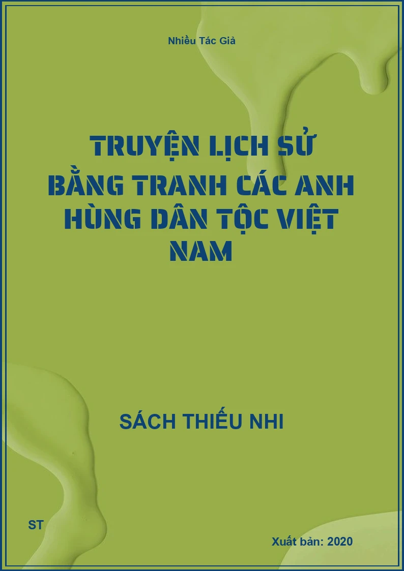 Truyện Lịch Sử Bằng Tranh Các Anh Hùng Dân Tộc Việt Nam