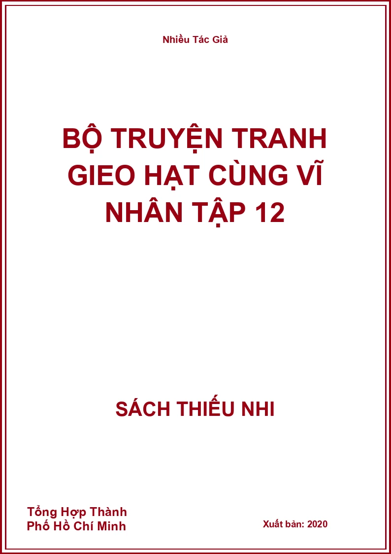Bộ Truyện Tranh Gieo Hạt Cùng Vĩ Nhân Tập 12
