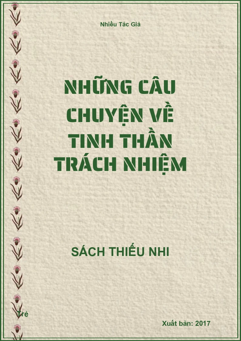 Những Câu Chuyện Về Tinh Thần Trách Nhiệm
