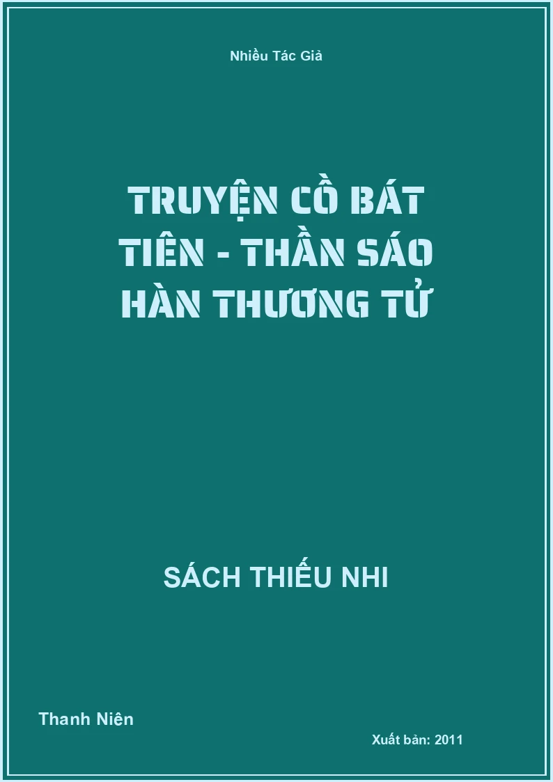 Truyện Cồ Bát Tiên - Thần Sáo Hàn Thương Tử