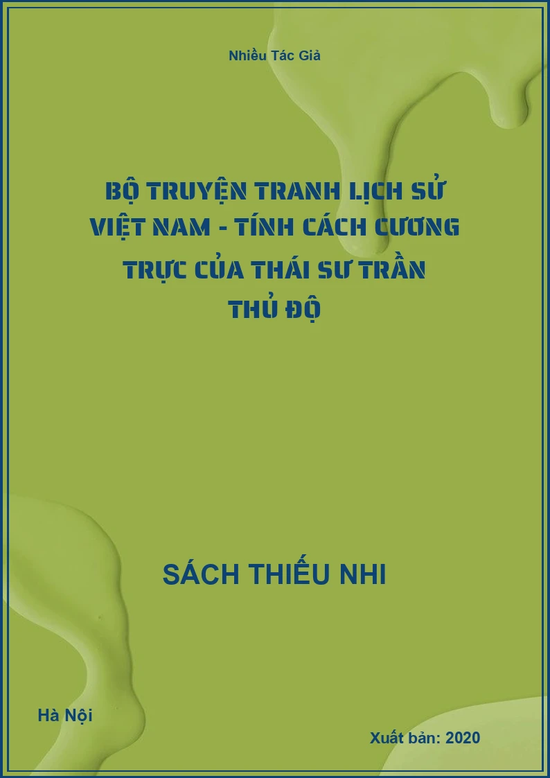 Bộ Truyện Tranh Lịch Sử Việt Nam - Tính Cách Cương Trực Của Thái Sư Trần Thủ Độ
