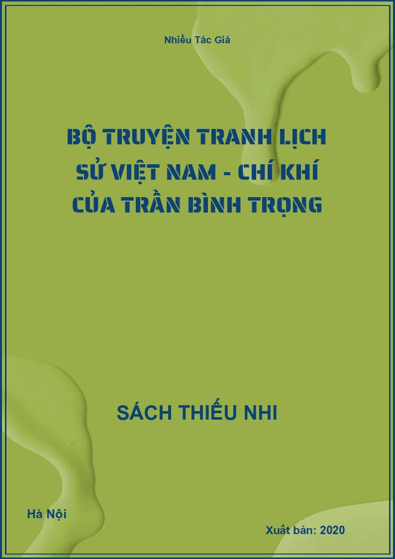 Bộ Truyện Tranh Lịch Sử Việt Nam - Chí Khí Của Trần Bình Trọng