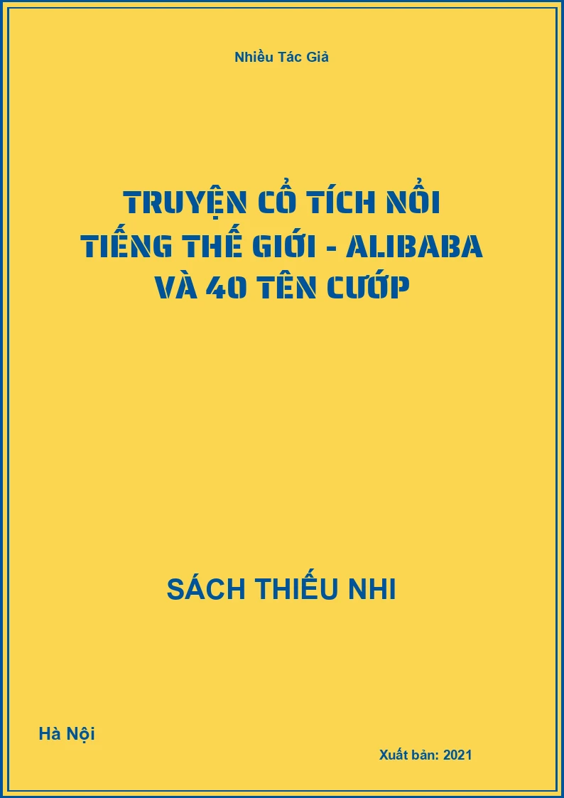 Truyện Cổ Tích Nổi Tiếng Thế Giới - Alibaba Và 40 Tên Cướp