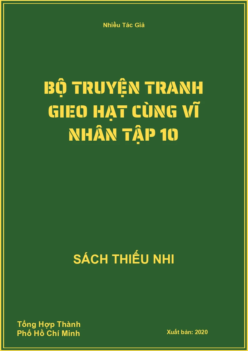 Bộ Truyện Tranh Gieo Hạt Cùng Vĩ Nhân Tập 10