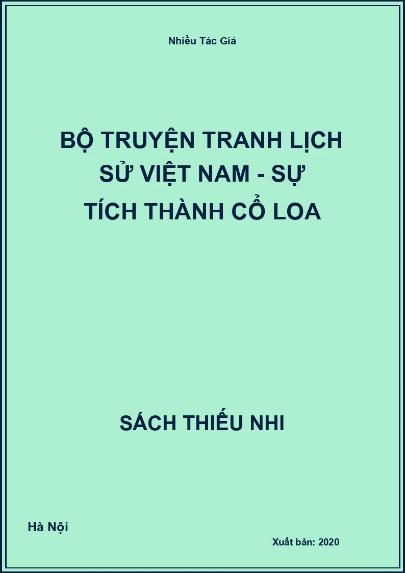 Bộ Truyện Tranh Lịch Sử Việt Nam - Sự Tích Thành Cổ Loa