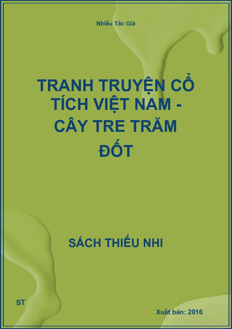 Tranh Truyện Cổ Tích Việt Nam - Cây Tre Trăm Đốt