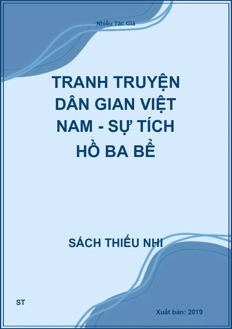 Tranh Truyện Dân Gian Việt Nam - Sự Tích Hồ Ba Bể