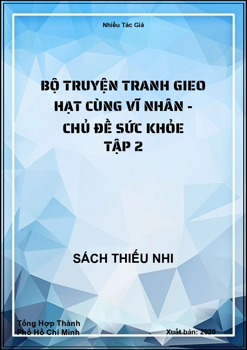 Bộ Truyện Tranh Gieo Hạt Cùng Vĩ Nhân - Chủ Đề Sức Khỏe Tập 2