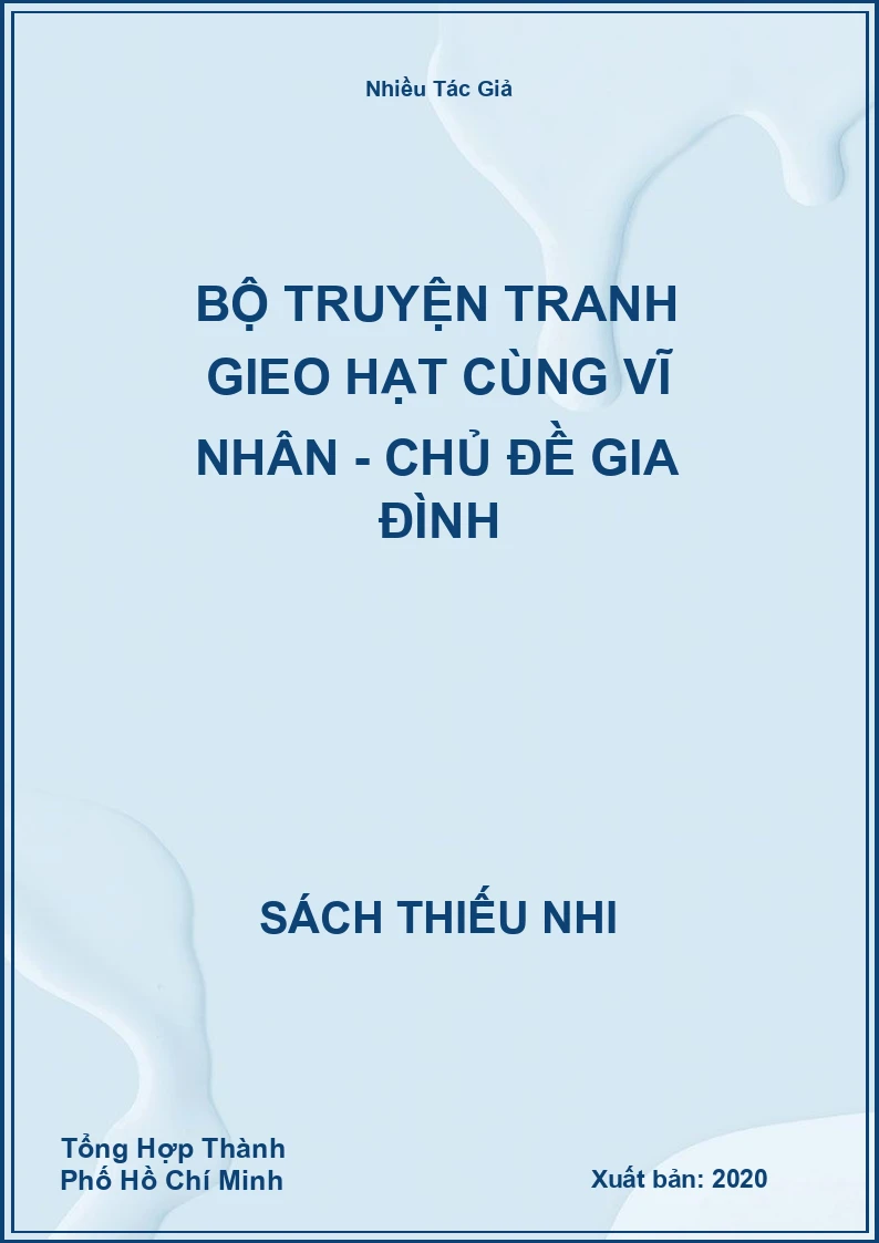 Bộ Truyện Tranh Gieo Hạt Cùng Vĩ Nhân - Chủ Đề Gia Đình