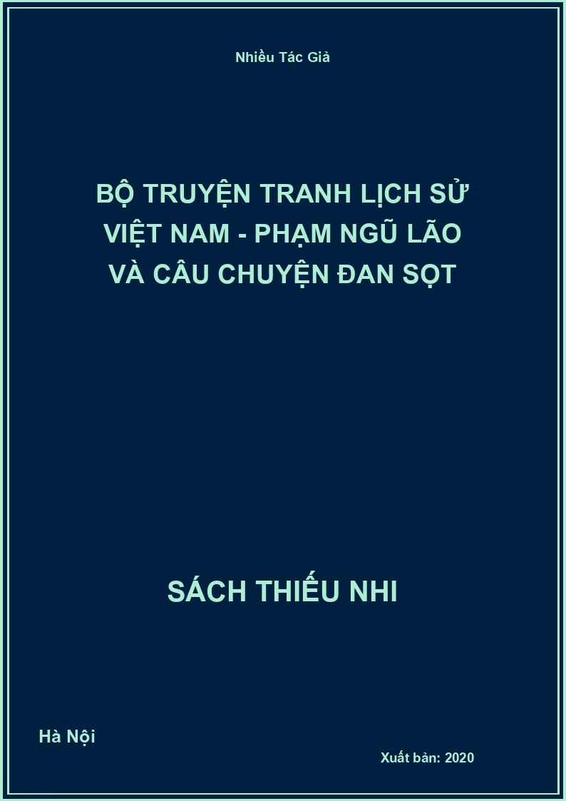 Bộ Truyện Tranh Lịch Sử Việt Nam - Phạm Ngũ Lão Và Câu Chuyện Đan Sọt