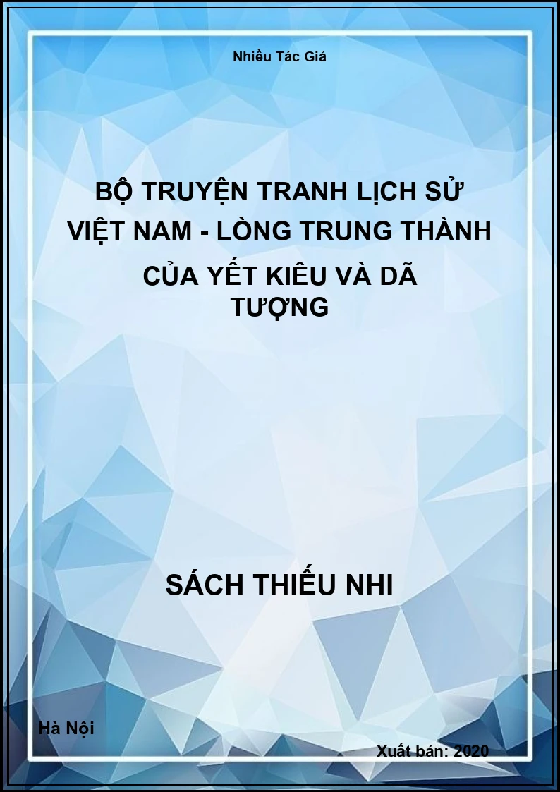 Bộ Truyện Tranh Lịch Sử Việt Nam - Lòng Trung Thành Của Yết Kiêu Và Dã Tượng