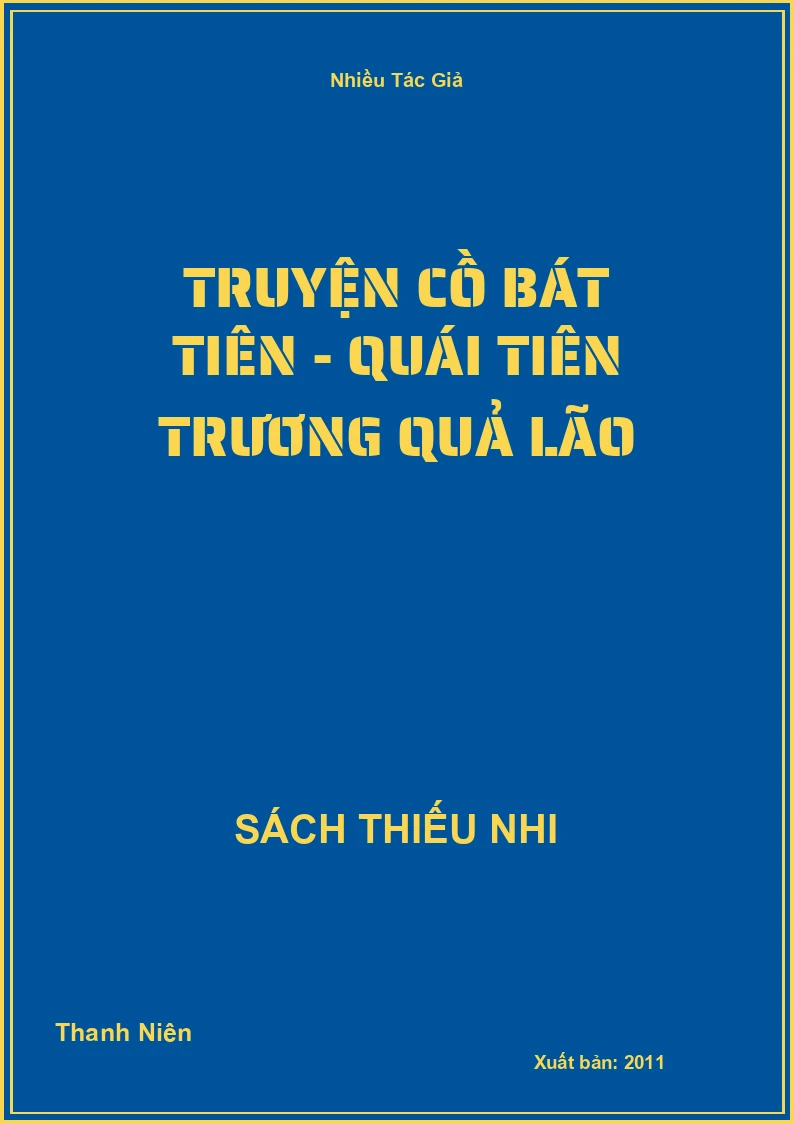 Truyện Cồ Bát Tiên - Quái Tiên Trương Quả Lão