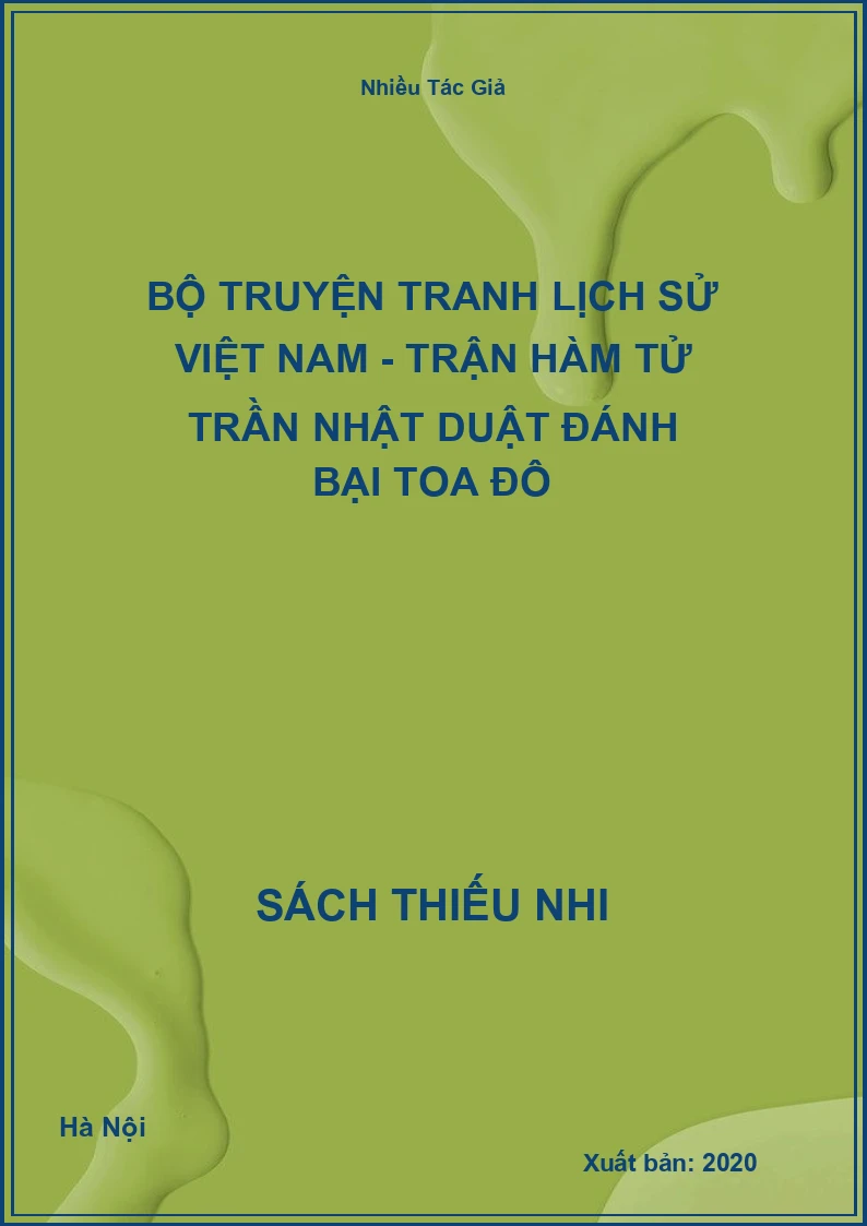 Bộ Truyện Tranh Lịch Sử Việt Nam - Trận Hàm Tử Trần Nhật Duật Đánh Bại Toa Đô