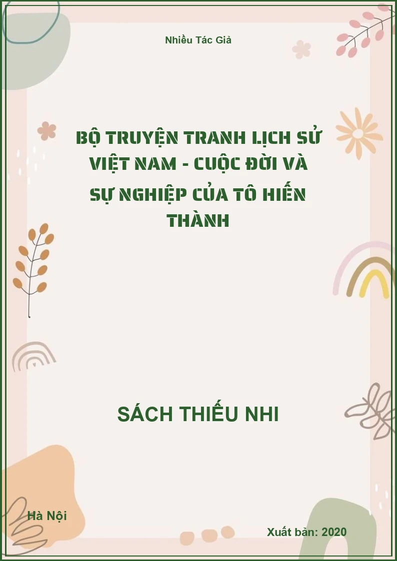 Bộ Truyện Tranh Lịch Sử Việt Nam - Cuộc Đời Và Sự Nghiệp Của Tô Hiến Thành
