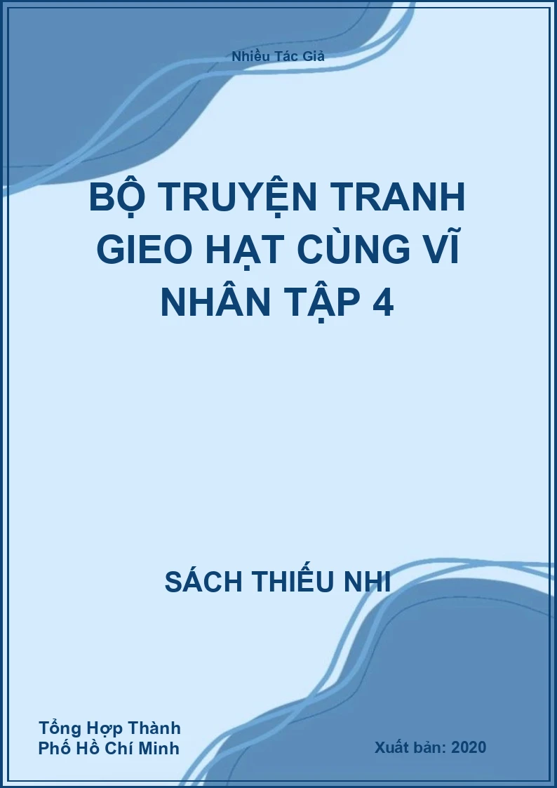 Bộ Truyện Tranh Gieo Hạt Cùng Vĩ Nhân Tập 4