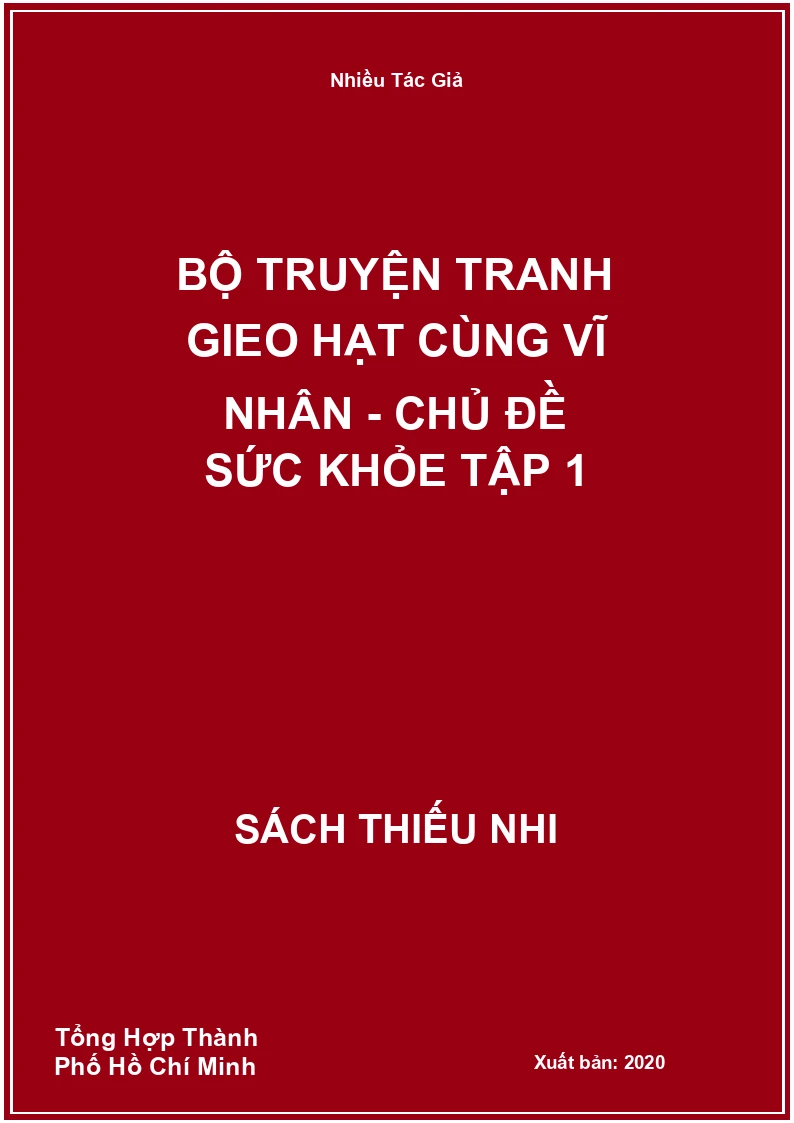 Bộ Truyện Tranh Gieo Hạt Cùng Vĩ Nhân - Chủ Đề Sức Khỏe Tập 1