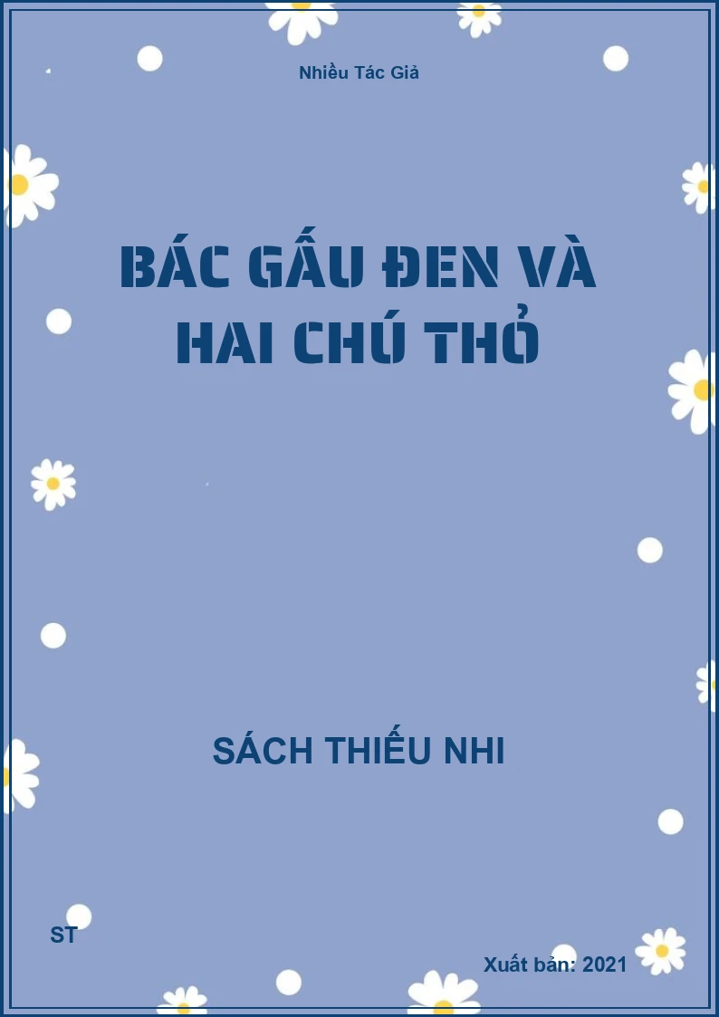 Bác Gấu Đen Và Hai Chú Thỏ