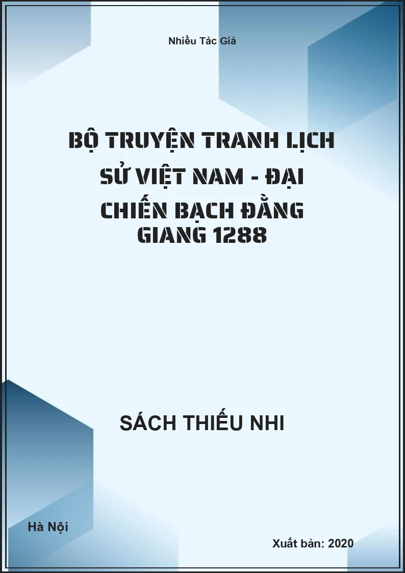 Bộ Truyện Tranh Lịch Sử Việt Nam - Đại Chiến Bạch Đằng Giang 1288