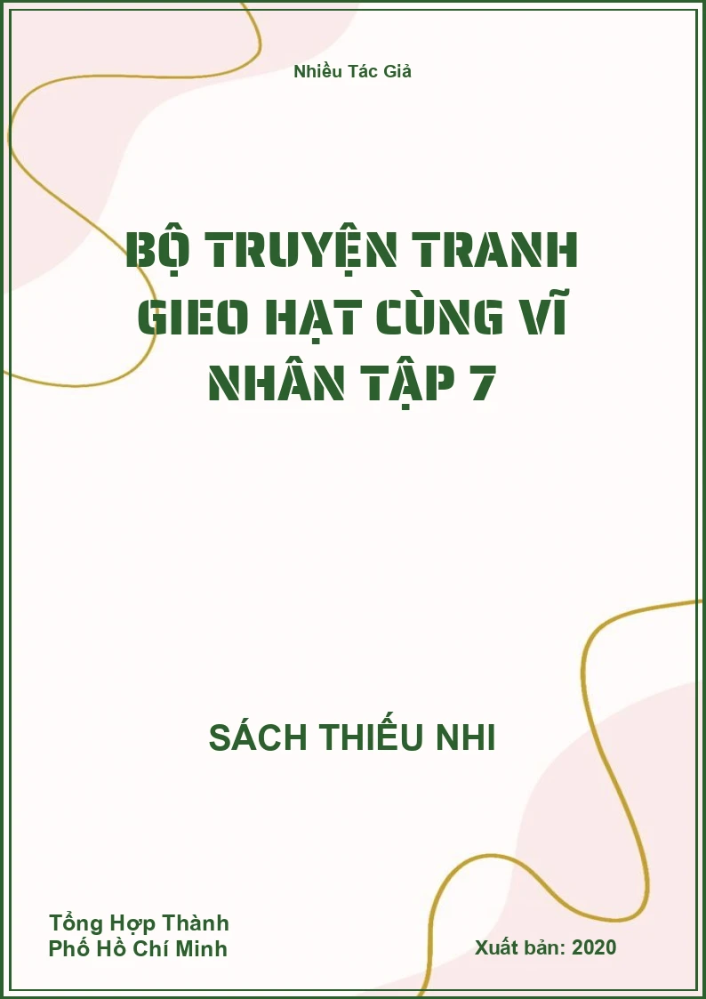 Bộ Truyện Tranh Gieo Hạt Cùng Vĩ Nhân Tập 7
